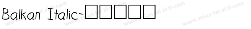Balkan Italic字体转换
